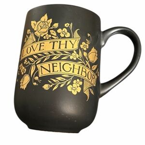“Love Thy Neighbor” Gold and black elegant mug! Made by Fringe! Brand new!